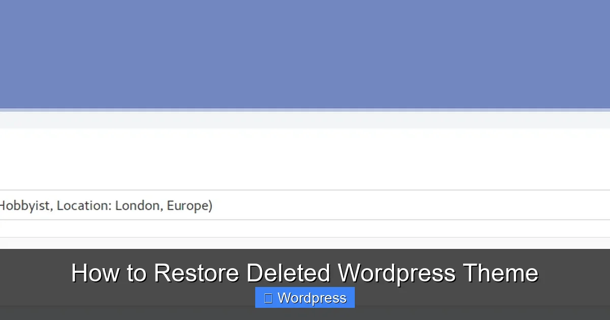 How to Restore Deleted WordPress Theme