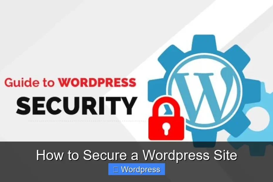 How to Secure a Wordpress Site