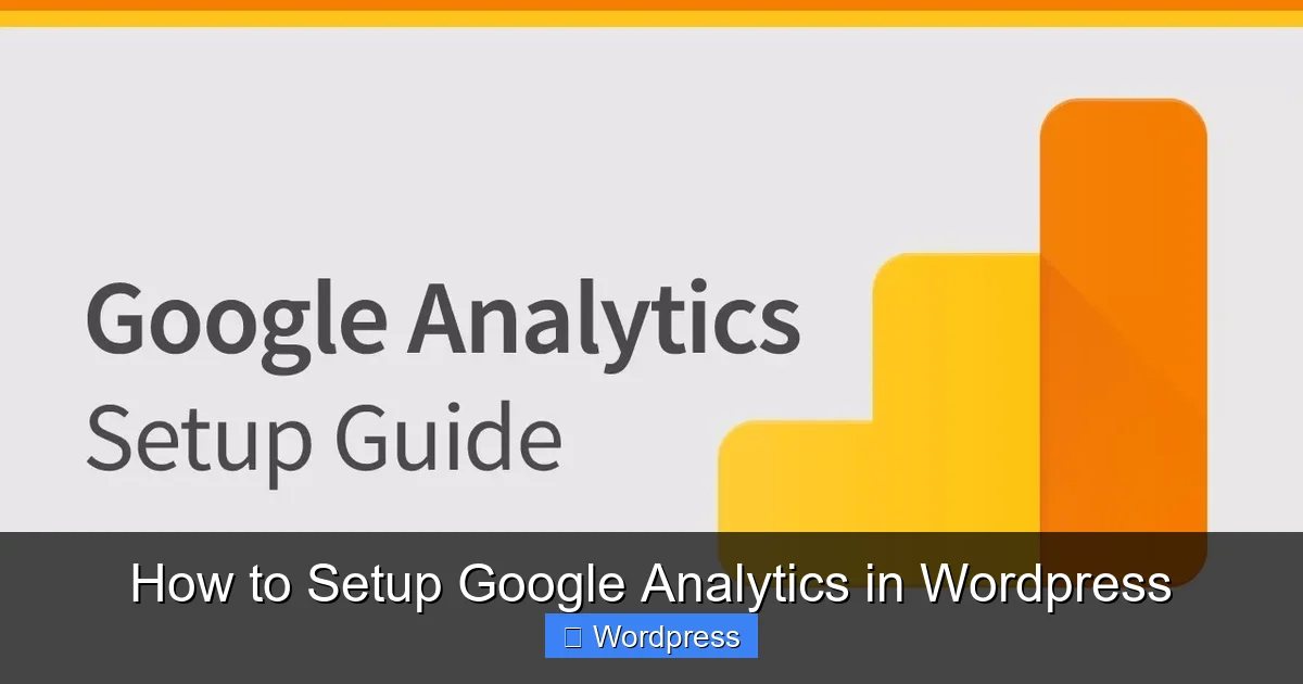 How to Setup Google Analytics in WordPress