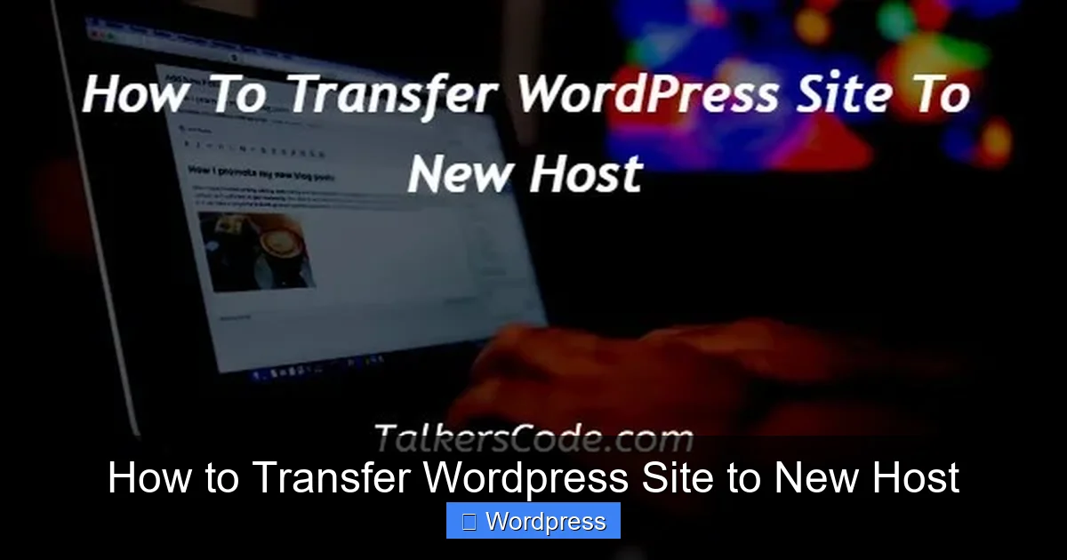 How to Transfer WordPress Site to New Host